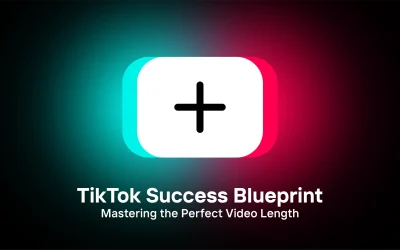 TikTok Success Blueprint- Mastering the Perfect Video Length